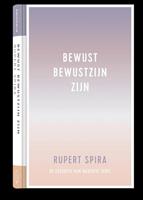 Rupert Spira Bewust bewustzijn zijn -  (ISBN: 9789491411922)