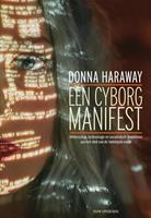 Donna Haraway Een cyborgmanifest -  (ISBN: 9789083121512)