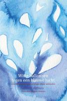 Albert Althuis Witte ballonnen tegen een blauwe lucht -  (ISBN: 9789492421685)