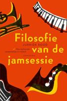 Jurriën Rood Filosofie van de jamsessie -  (ISBN: 9789047709411)