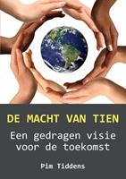 Pim Tiddens De Macht van Tien -  (ISBN: 9789463459266)