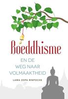 Lama Zopa Rinpoche Boeddhisme en de weg naar volmaaktheid -  (ISBN: 9789493201293)