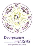 Annemieke van Ling Doorgroeien met Reiki -  (ISBN: 9789463457330)