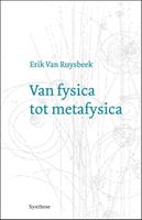 Erik van Ruysbeek Van fysica tot metafysica -  (ISBN: 9789062711246)