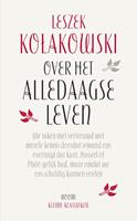 Leszek Kolakowski Over het alledaagse leven -  (ISBN: 9789461059536)