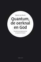 Maarten van Buuren Quantum, de oerknal en God -  (ISBN: 9789047712084)