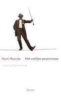 Henri Roorda van Eysinga Het vrolijke pessimisme -  (ISBN: 9789024435609)