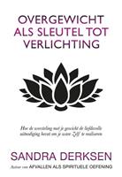 Sandra Derksen Overgewicht als sleutel tot verlichting -  (ISBN: 9789463283038)