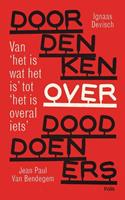 Ignaas Devisch, Jean Paul van Bendegem Doordenken over dooddoeners -  (ISBN: 9789463104067)