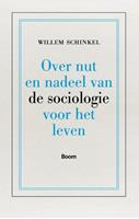 Willem Schinkel Over nut en nadeel van de sociologie voor het leven -  (ISBN: 9789089534149)
