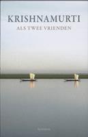 Krishnamurti Als twee vrienden -  (ISBN: 9789062710768)