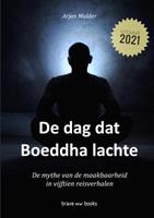 Arjan Mulder De dag dat Boeddha lachte -  (ISBN: 9789464189858)