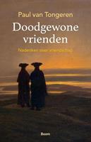 Paul van Tongeren Doodgewone vrienden -  (ISBN: 9789024438198)