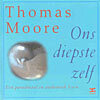 T. Moore Ons diepste zelf -  (ISBN: 9789021595955)