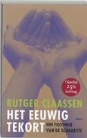 Rutger Claassen Het eeuwig tekort -  (ISBN: 9789026318429)