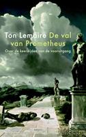 Ton Lemaire De val van Prometheus -  (ISBN: 9789026324659)