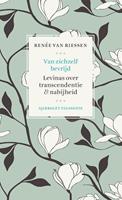 Renee van Riessen Van zichzelf bevrijd -  (ISBN: 9789491110337)