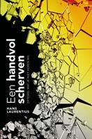 Hans Laurentius Een handvol scherven -  (ISBN: 9789402186048)