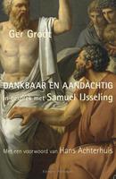 Ger Groot Dankbaar en aandachtig -  (ISBN: 9789086871278)