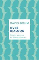 David Bohm Over dialoog -  (ISBN: 9789025906283)