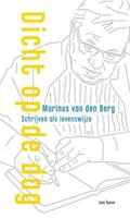 Marinus van den Berg Dicht op de dag -  (ISBN: 9789025906948)
