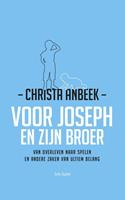 Christa Anbeek Voor Joseph en zijn broer -  (ISBN: 9789025906290)