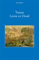 Jozef Rulof Tussen leven en dood -  (ISBN: 9789070554248)