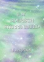 Yves Polet Uw Siderisch Sterrenbeeld -  (ISBN: 9789464188301)