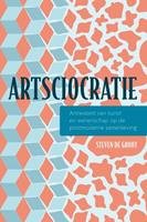Steven de Groot Artsciocratie -  (ISBN: 9789463013260)