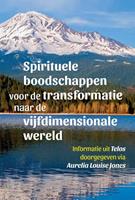 Aurelia Louise Jones Spirituele boodschappen voor de transformatie naar de vijfdimensionale wereld – Telos 2 -  (ISBN: 9789460151835)