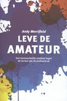 Andy Merrifield Leve de amateur -  (ISBN: 9789047711414)