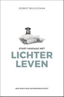Robert Bruggeman Start vandaag met lichter leven -  (ISBN: 9789020216448)