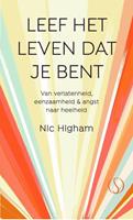 Nic Higham Leef het leven dat je bent -  (ISBN: 9789492995254)