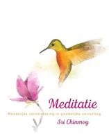 Sri Chinmoy Meditatie -  (ISBN: 9789492066473)