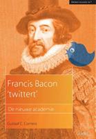 Gustaaf C. Cornelis Francis Bacon 'twittert' -  (ISBN: 9789044132519)