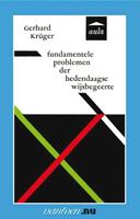 G. Krüger Fundamentele problemen der hedendaagse wijsbegeerte -  (ISBN: 9789031507160)
