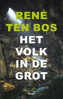 René ten Bos Het volk in de grot -  (ISBN: 9789024419616)