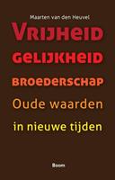 Maarten van den Heuvel Vrijheid gelijkheid broederschap -  (ISBN: 9789089531612)