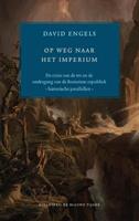 David Engels Op weg naar het imperium -  (ISBN: 9789492161666)