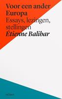 Etienne Balibar Voor een ander Europa -  (ISBN: 9789490334215)