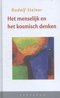 Rudolf Steiner Het menselijk en het kosmisch denken -  (ISBN: 9789492462039)