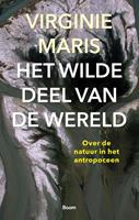 Virginie Maris Het wilde deel van de wereld -  (ISBN: 9789024433339)