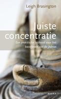 Leigh Brasington Juiste concentratie -  (ISBN: 9789056704209)