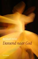 Reshad Feild Dansend naar God -  (ISBN: 9789062711642)