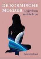 Agnes Holvast De kosmische Moeder -  (ISBN: 9789493175068)