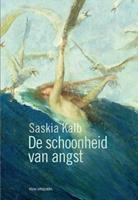 Saskia Kalb De schoonheid van angst -  (ISBN: 9789492538628)