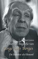 Robert Lemm De innerlijke biografie van Jorge Luis Borges -  (ISBN: 9789461539823)