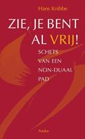 Hans Knibbe Zie, je bent al vrij! -  (ISBN: 9789056703943)