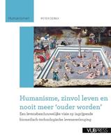 Peter Derkx Humanisme, zinvol leven en nooit meer ouder worden -  (ISBN: 9789054879589)