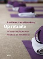 Frits Koster, Jetty Heynekamp Op retraite -  (ISBN: 9789056704131)